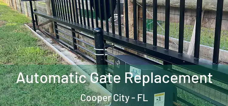  Automatic Gate Replacement Cooper City - FL
